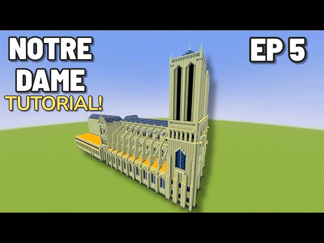 Minecraft Tutorial: How To Build The Notre Dame Cathedral | EP 5 |