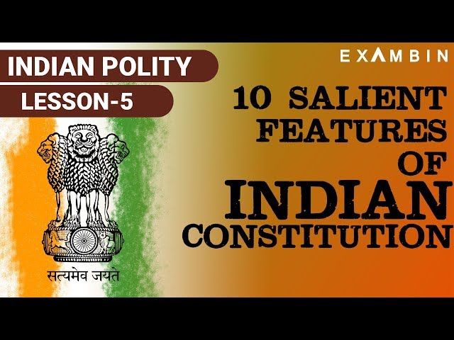 Indian Polity -  Part 5 Sailent features of Indian Constitution UPSC/IAS