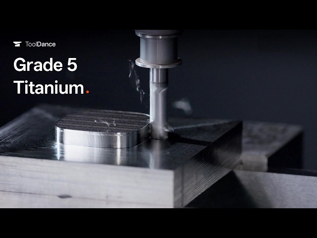 Grade 5 Titanium (Ti-6Al-4V) CNC Machining | ToolDance X1