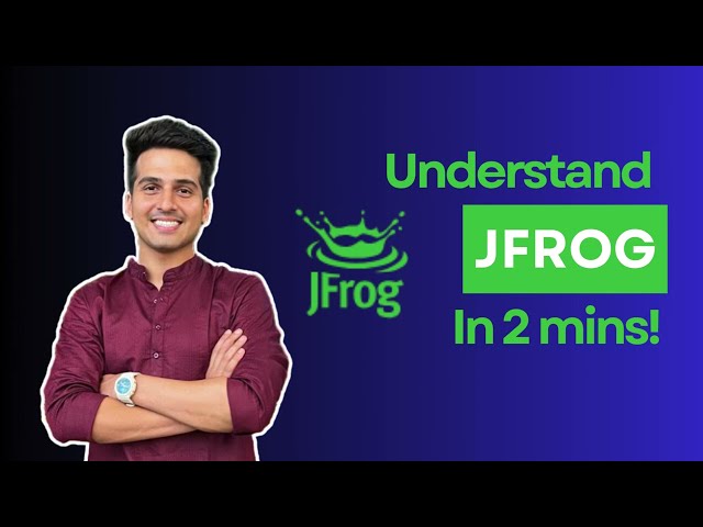 Understand importance of Jfrog in 2 Minutes! Why you should know this as a DevOps engineer..