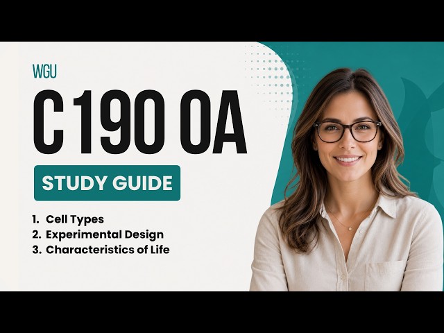 WGU C190 OA Visual Study Guide | Part 01 – Characteristics & Levels of Life