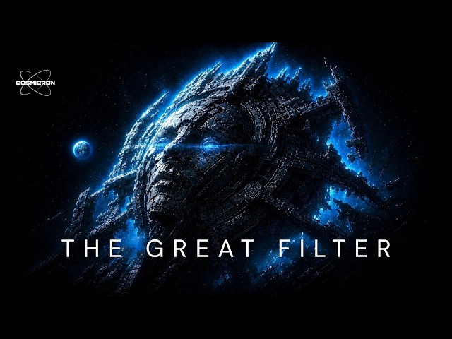 The Great Filter: Why Every Alien Civilization Might Be Dead