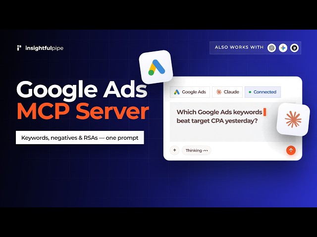 How to Automate Google Ads Reporting With Claude AI + InsightfulPipe