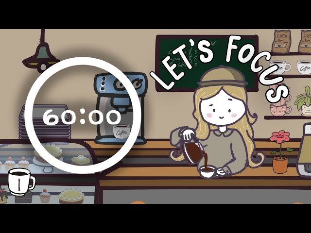 Coffee Shop Pomodoro | 4x60min | ADHD | Let’s Get Focused! Lofi Hip Hop + White Noise ♡ #pomodoro