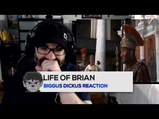 Biggus Dickus - Monty Python, Life of Brian REACTION