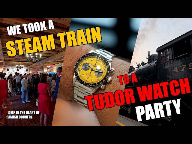 100 Watch Collectors, One Steam Train & Tudor Watches!