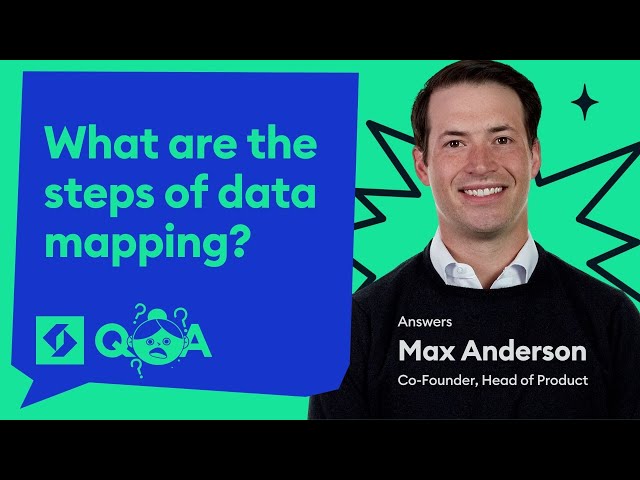 What are the steps of data mapping?