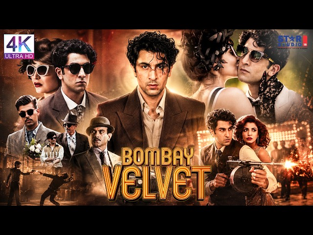 Bombay Velvet Full Hindi Movie | Ranbir Kapoor | Anushka Sharma | Superhit Bollywood Movie