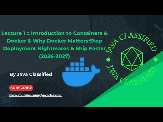 1. Introduction to Containers & Docker & Why Docker Matters:Stop Deployment Nightmares & Ship Faster