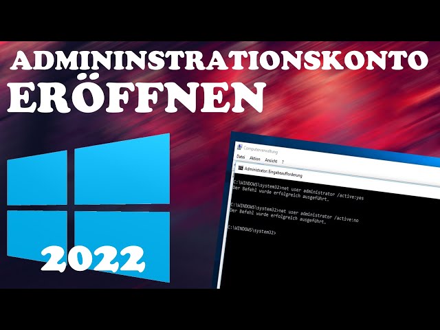 Windows - Administratorkonto aktvieren - Tutorial | Deutsch | 2022