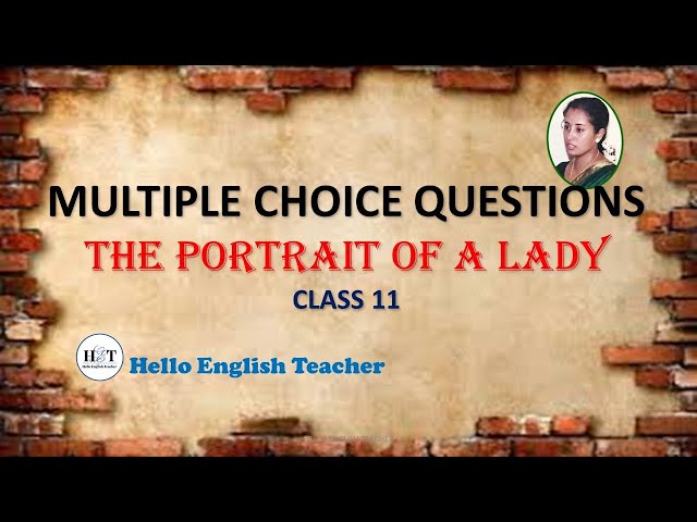 The portrait of a lady class 11 MCQs