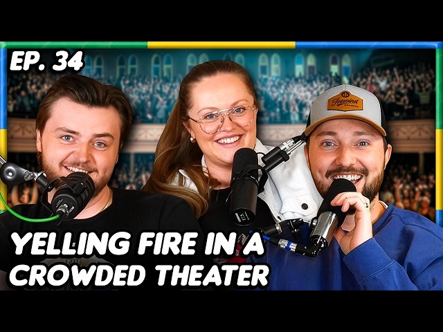 Yelling FIRE In a Crowded Theater - I'll Remember This #34