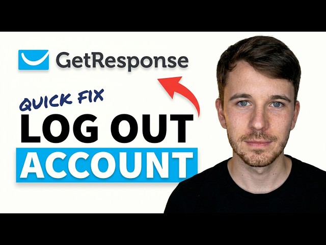 How to Log Out of GetResponse Account (Full Tutorial)