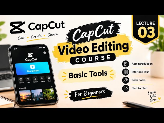 Capcut Video Editing | Lecture 03 | Complete Tutorial 