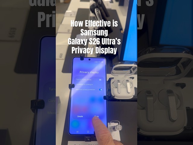 How Effective is Samsung Galaxy S26 Ultra’s Privacy Display. #samsung #galaxys26ultra #privacy