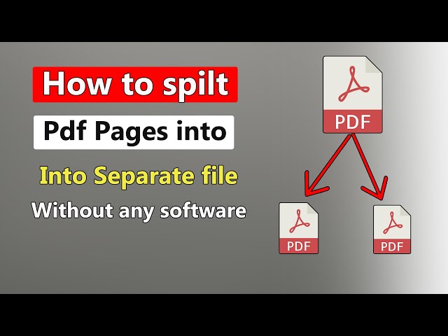 How to Split PDF Pages into Separate Files Without Any Software