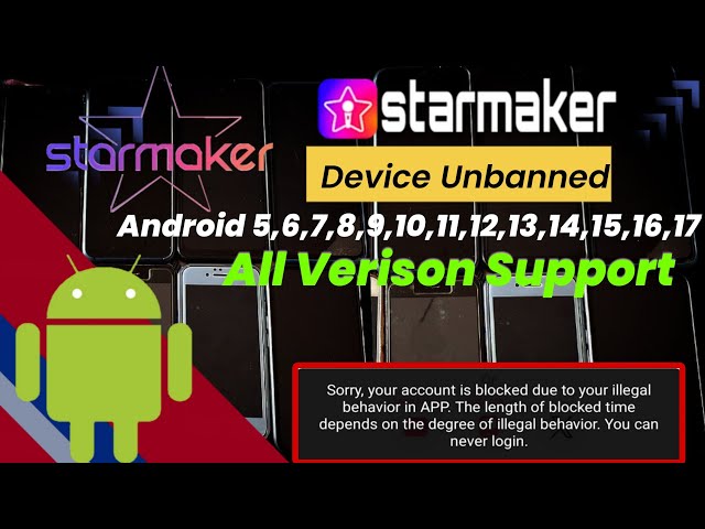 StarMaker Android Version 5,6,7,8,9,10,11,12,13,14,15,16  Devices Unbanned Trick 2025