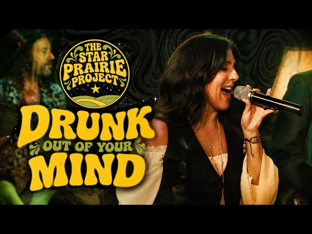 The Star Prairie Project - Drunk Out of Your Mind (feat. Sandrine Orsini)