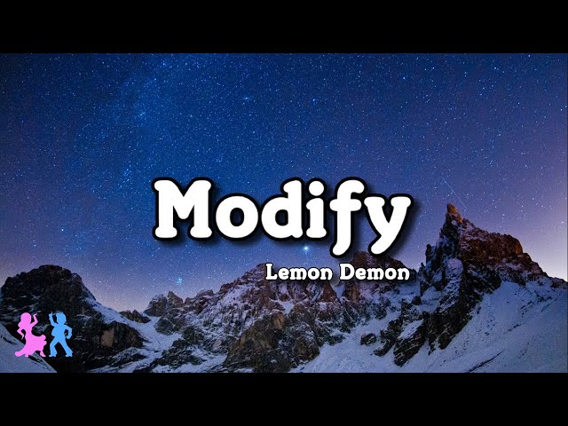 Modify - Lemon Demon (Lyrics)