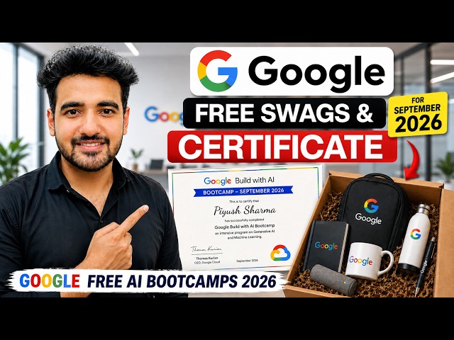Google Free Swags & Certificate for Everyone! Google Cloud AI Bootcamp in September 2026