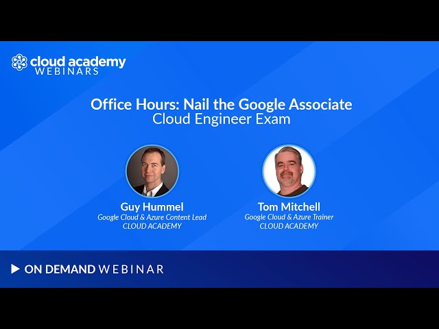 Office Hours: Nail the Google Associate Cloud Engineer Exam