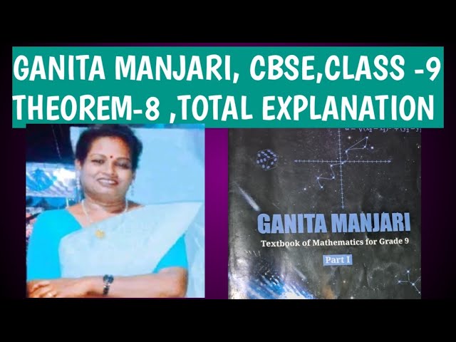 GANITA MANJARI, CBSE,CLASS-9TH, THEOREM-8,EXPLANATION. 