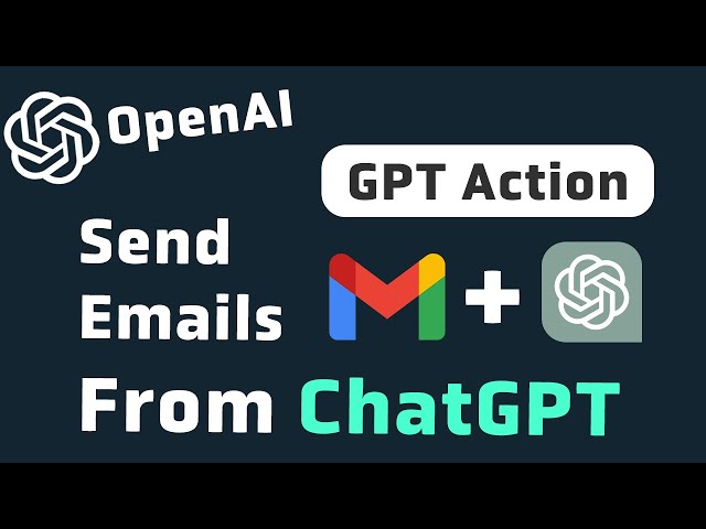 Create a GPT Action to Send Emails In ChatGPT | Step-By-Step Tutorial