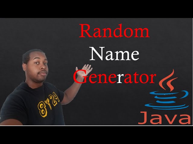 How to Generate Random Names in Java | Coding With Tre'