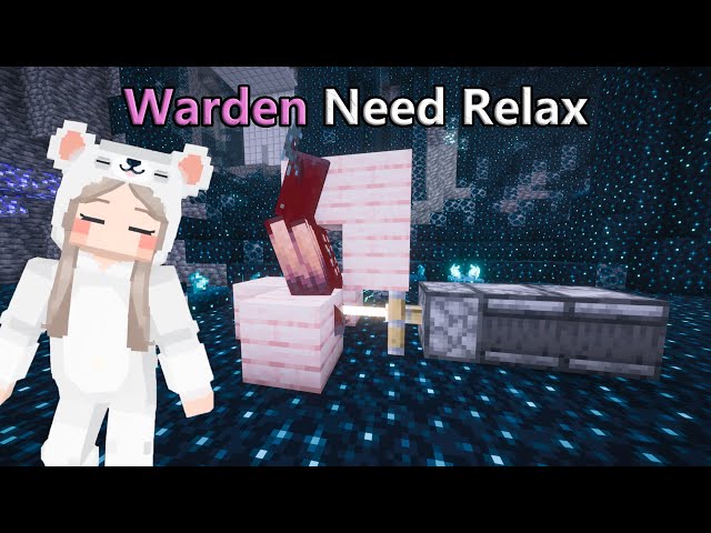 Warden Need Relax |Minecraft|