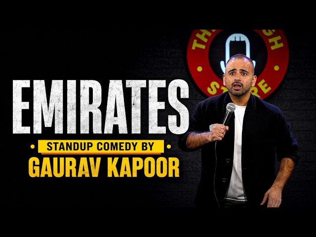 EMIRATES | Gaurav Kapoor | Stand Up Comedy