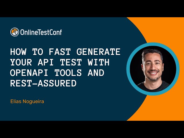 How to fast generate your API Test with OpenAPI Tools and Rest-Assured - Elias Nogueira | OTC 2023