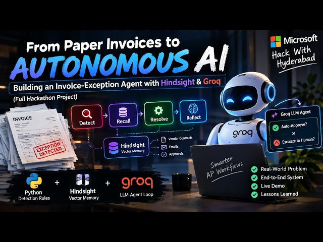 🔧 “From Paper Invoices to Autonomous AI: Building an Invoice‑Exception Agent with Hindsight & Groq.