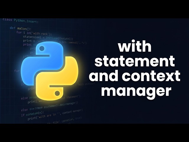 Python with Statement & Context Managers Explained | Python Course Module 5, Topic 6