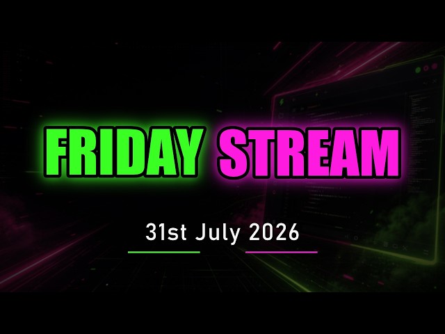 FRIDAY STREAM WITH SIR MEME | 30TH JULY