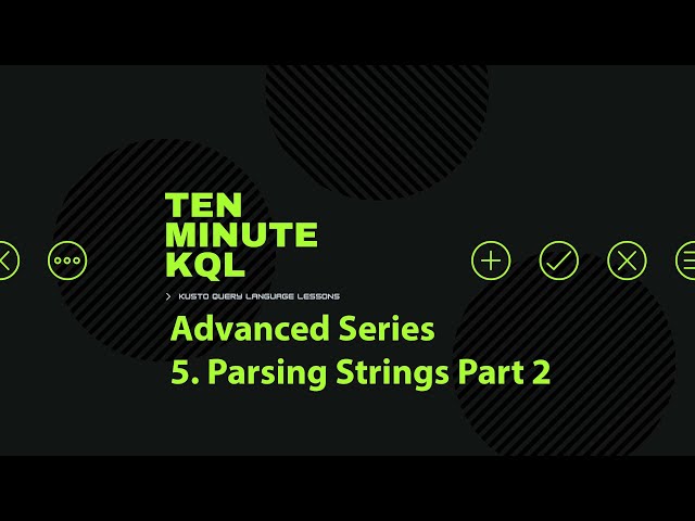 5. Kusto Query Language | KQL | Advanced Series | Parsing Strings Part 2 | strcat | trim