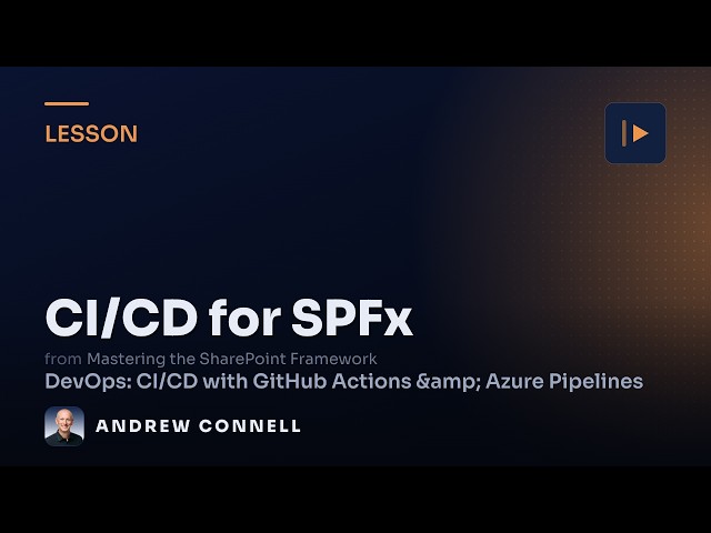 CI/CD for SharePoint Framework (SPFx) Projects