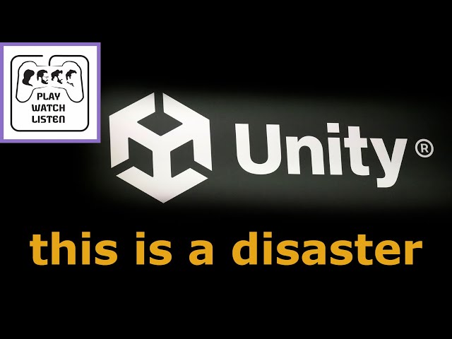 Devs explain the Unity (Game Engine) Drama | Play, Watch, Listen #138