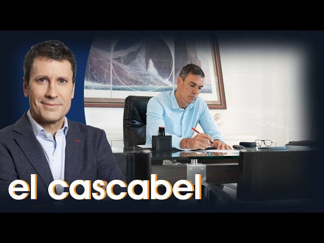 La gestión del Gobierno y las vacaciones de Sánchez | El Cascabel (24/08/2026), con José Luis Pérez
