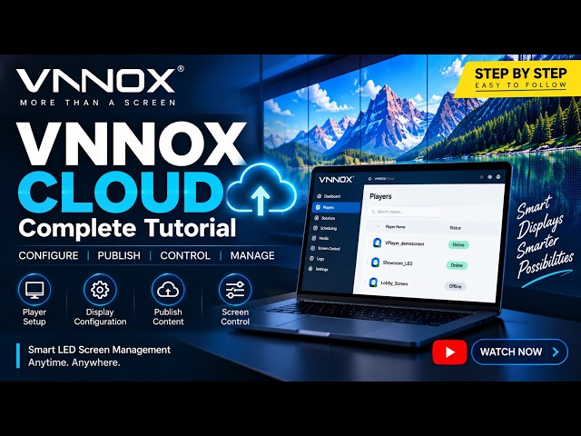 VNNOX Cloud Complete Tutorial | Configure, Publish & Control VNNOX Player