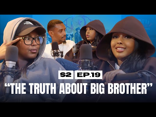 S2 | Ep.19 | The First Somali Girl On BIG BROTHER: Hanah’s Shocking Journey