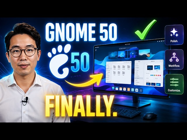 They Actually Did It — GNOME 50 Is Everything Linux Users Wanted