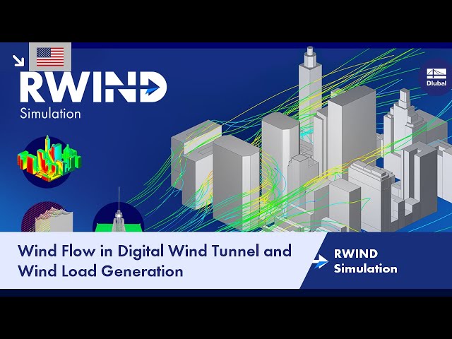 RWIND Simulation | Wind Flow in Digital Wind Tunnel and Wind Load Generation