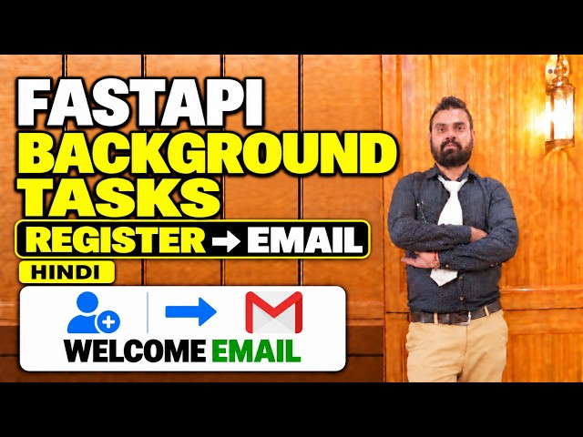 FastAPI Background Tasks | Send Welcome Email After User Registration | Hindi