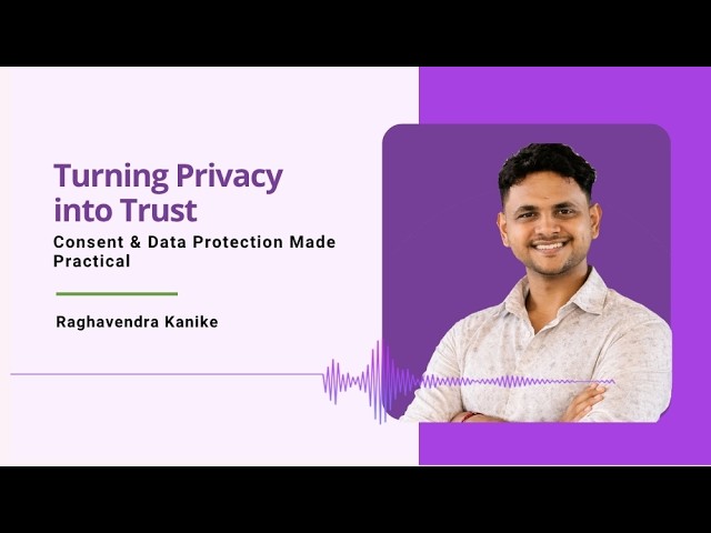 Turning Privacy into Trust: Consent & Data Protection Made Practical | eMudhra Webinar