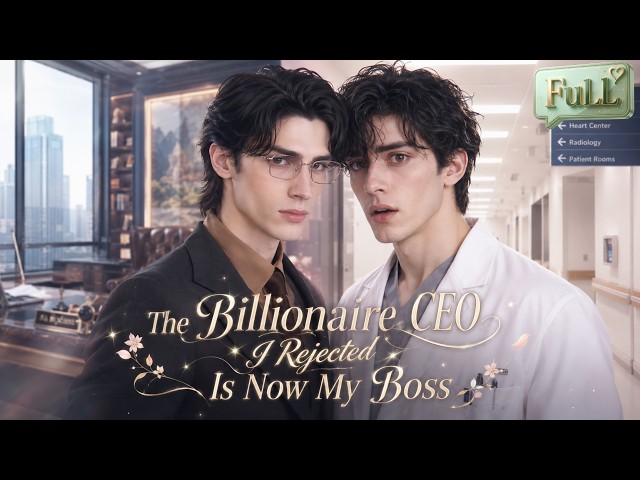 【FULL】The Billionaire CEO I Rejected Is Now My Boss！#drama