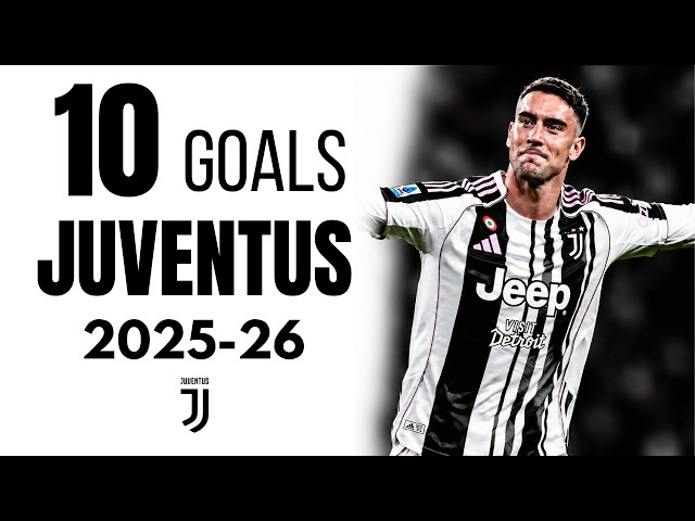 Dusan Vlahovic - All 10 Goals for Juventus | 2025/26