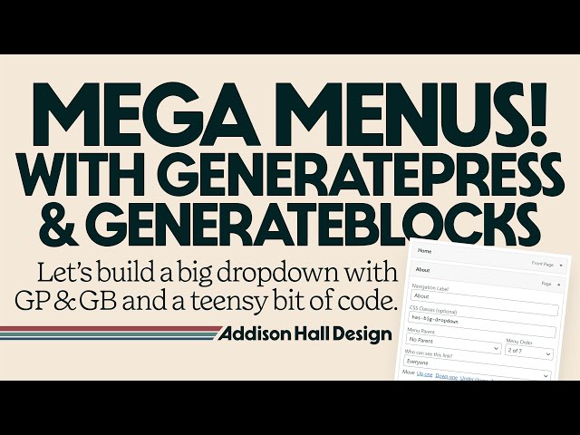 Mega Menus in GenerateBlocks and GeneratePress! And a smidgen of custom code...