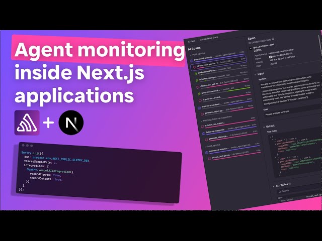 AI Agent Monitoring | Debugging Next.js Applications with Sentry