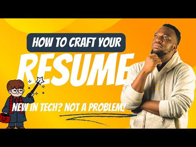 How to craft your resume.