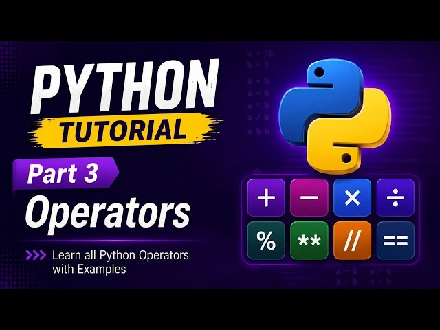 Part 3 || Python tutorial || Operators 